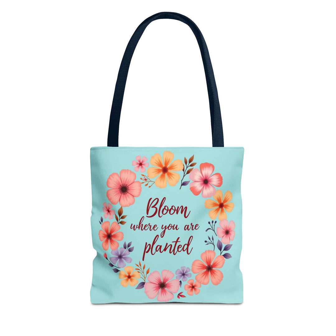 Floral tote bag with the phrase 'Bloom Where You Are Planted' available in 3 sizes, perfect for carrying all your essentials in style