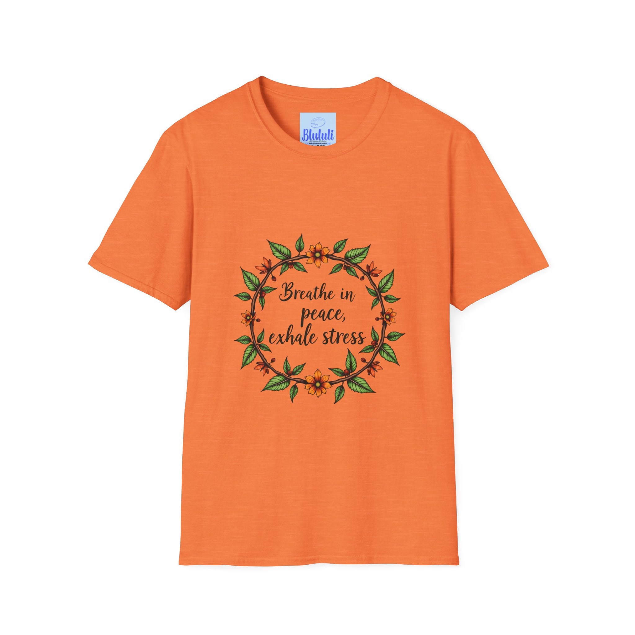 Floral Garland T-Shirt with the empowering quote 'Breathe in Peace Exhale Stress' for a stylish and calming fashion statement