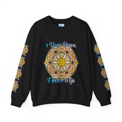 Black unisex crewneck sweatshirt with '1 Year Down, Forever to Go' text