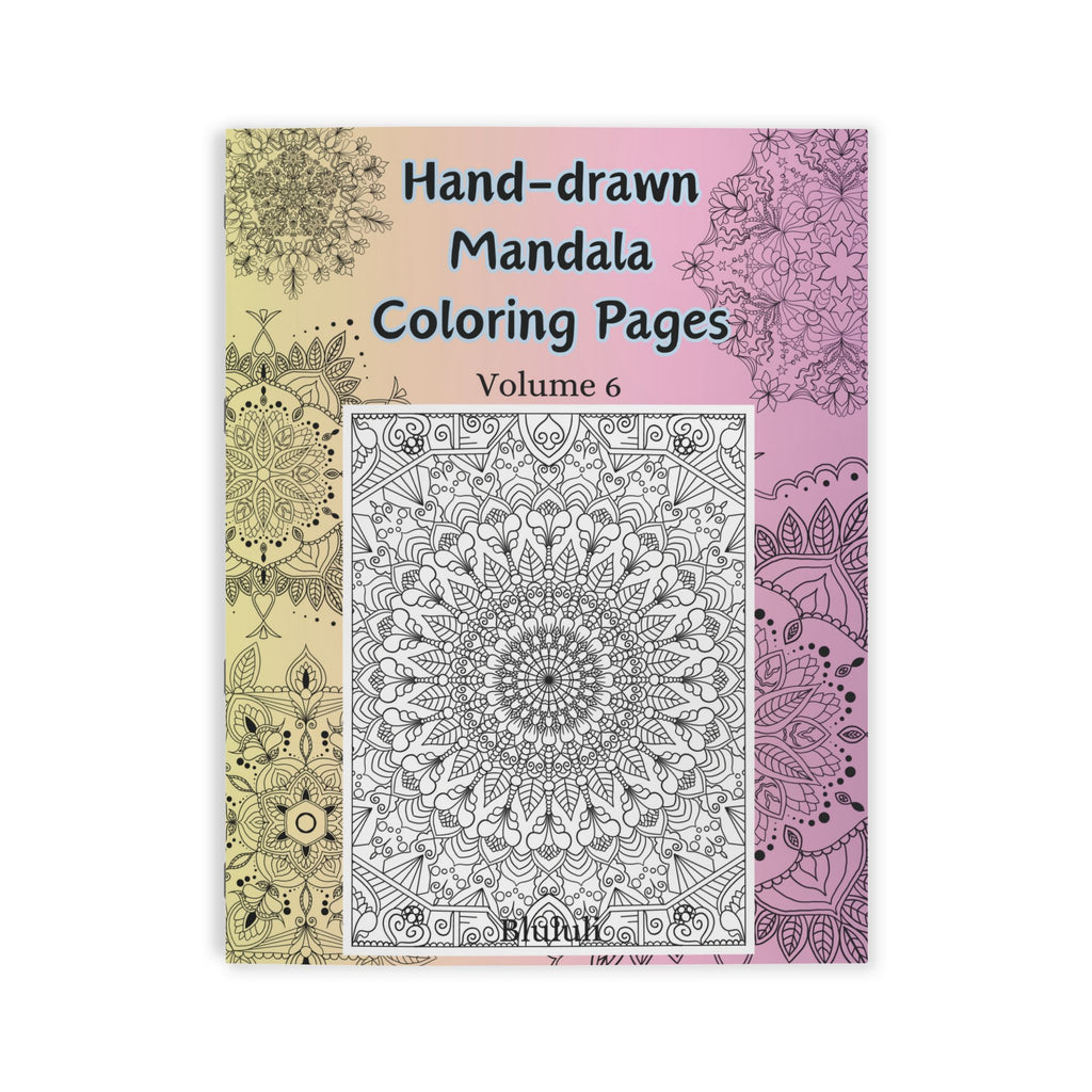 Book titled 'Hand-drawn Mandala Coloring Pages Volume 6' with mandala designs on a pink and yellow gradient background.
