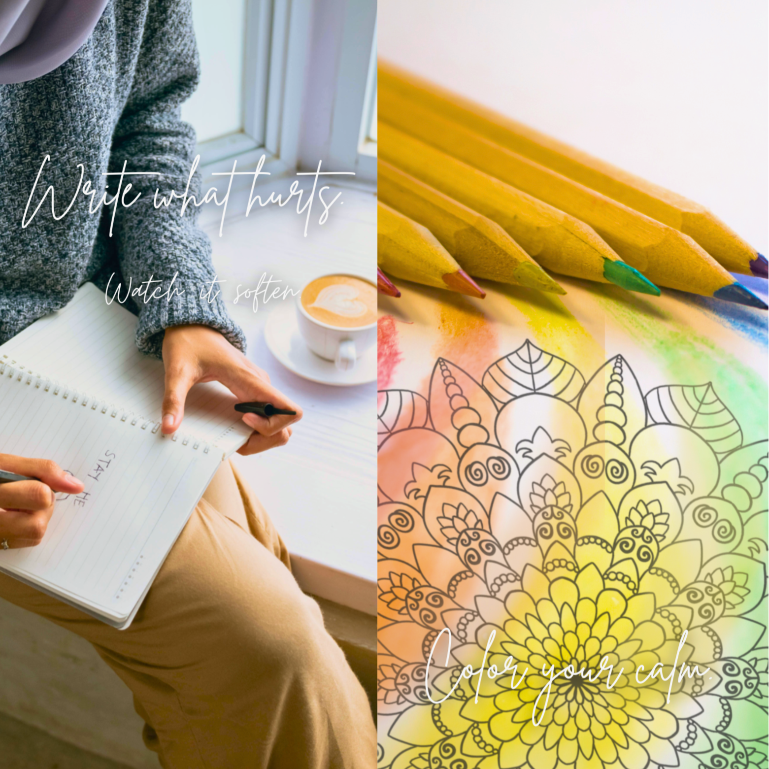 Person holding a notebook with 'Write what hurts' text, coffee cup, and coloring book with mandala design.