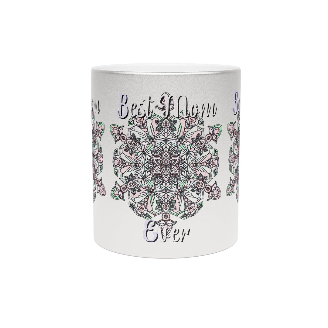 Perfect Birthday Gift for Mom - "Best Mom Ever" Metallic Mug (Silver/Gold) - Blululi