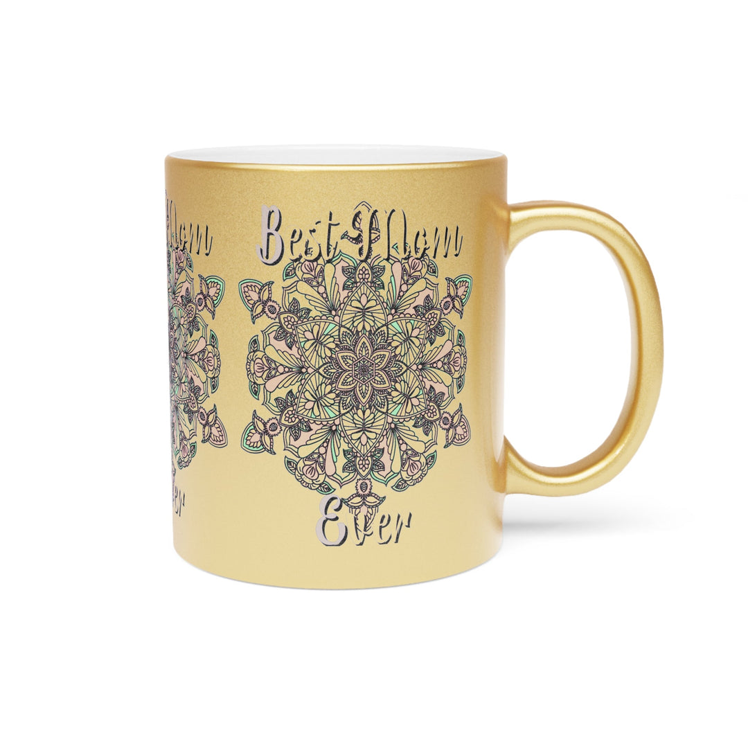 Perfect Birthday Gift for Mom - "Best Mom Ever" Metallic Mug (Silver/Gold) - Blululi