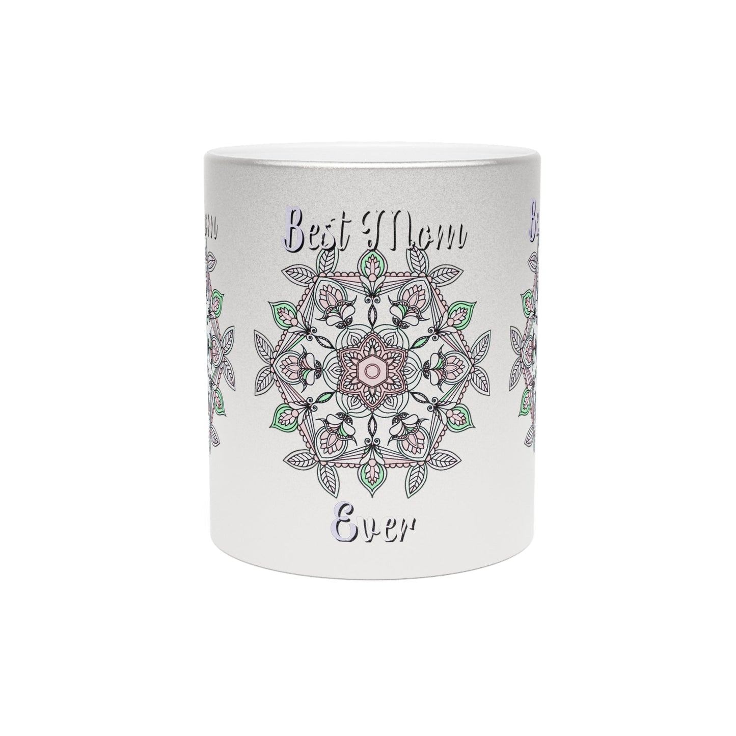 Perfect Birthday Gift for Mom - "Best Mom Ever" Metallic Mug (Silver/Gold) - Blululi