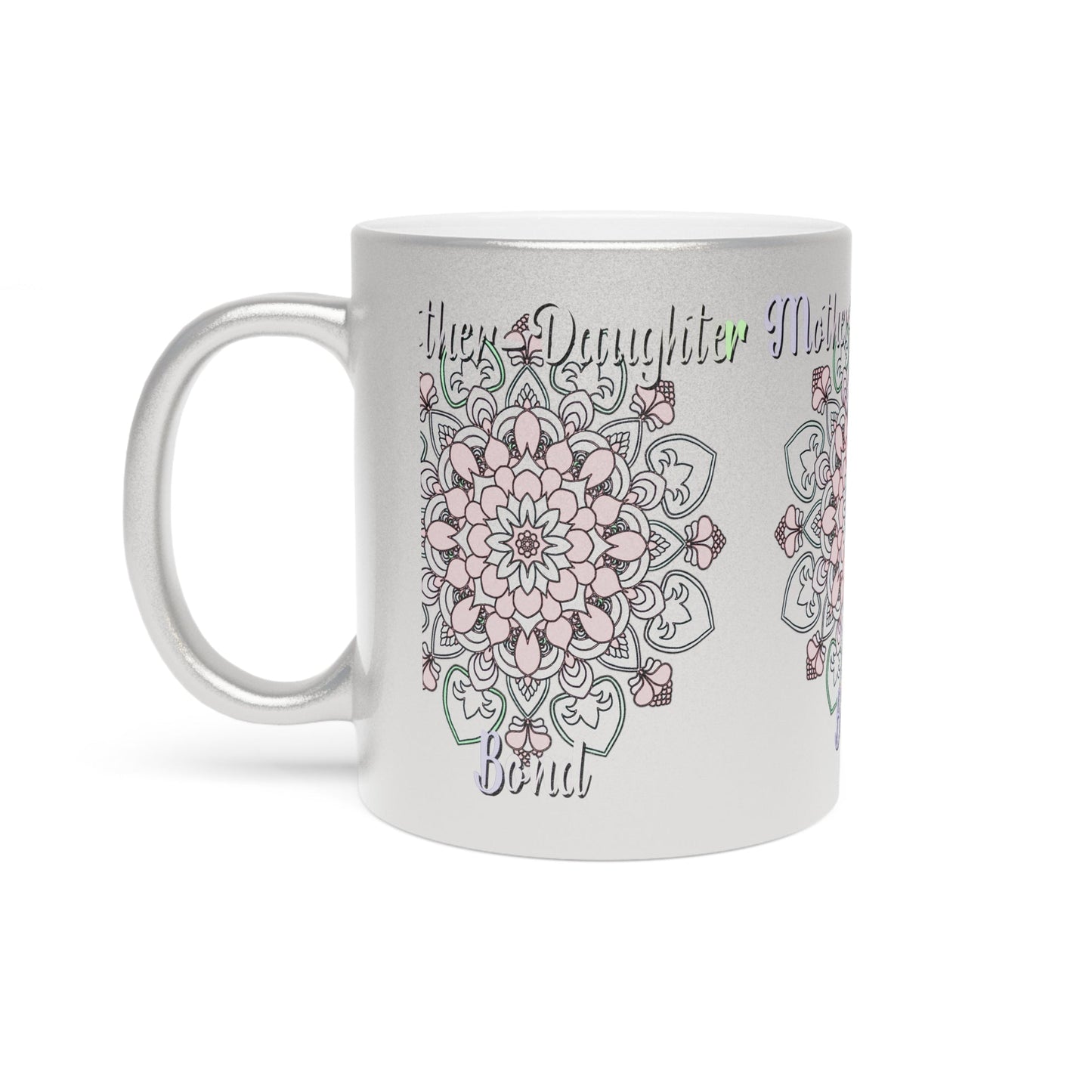 Perfect Birthday Gift for Mom - "Mother - Daughter Bond" Metallic Mug (Silver/Gold) - Blululi