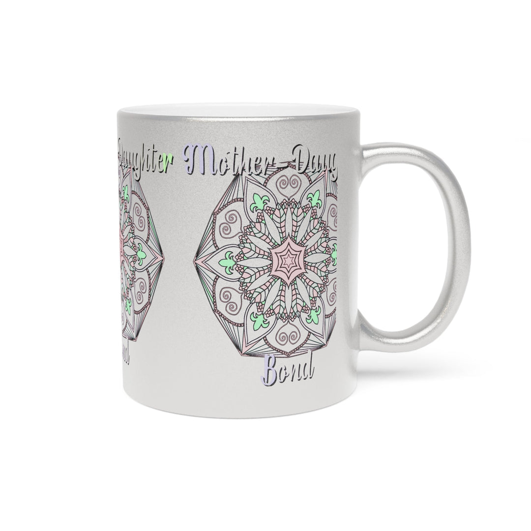 Perfect Birthday Gift for Mom - "Mother - Daughter Bond" Metallic Mug (Silver/Gold) - Blululi