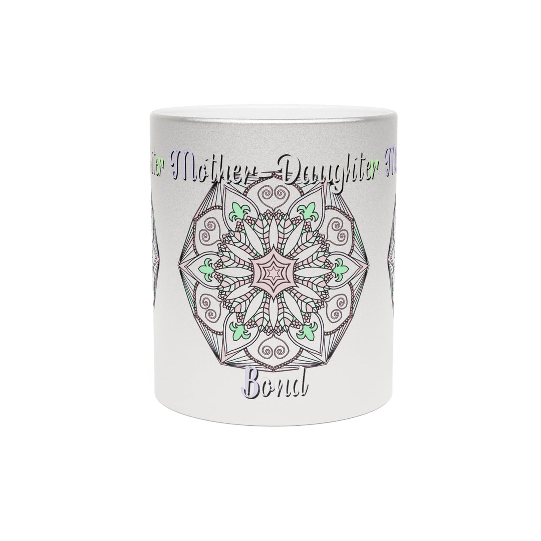 Perfect Birthday Gift for Mom - "Mother - Daughter Bond" Metallic Mug (Silver/Gold) - Blululi