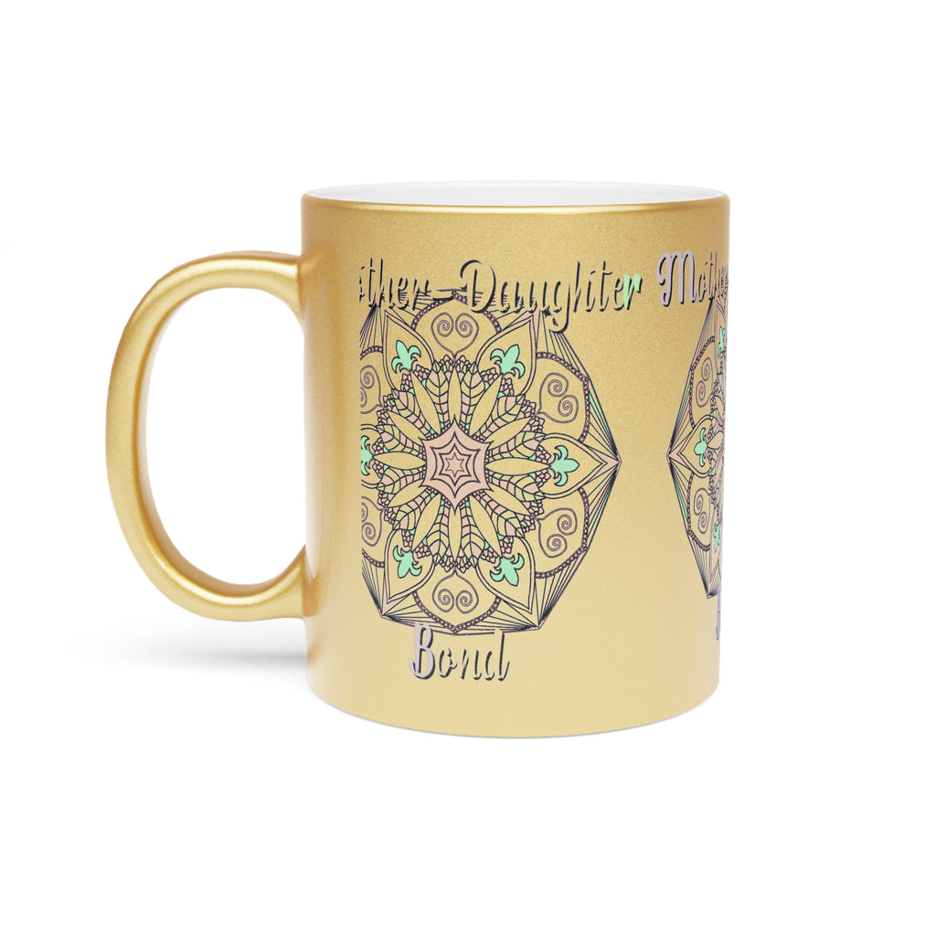 Perfect Birthday Gift for Mom - "Mother - Daughter Bond" Metallic Mug (Silver/Gold) - Blululi