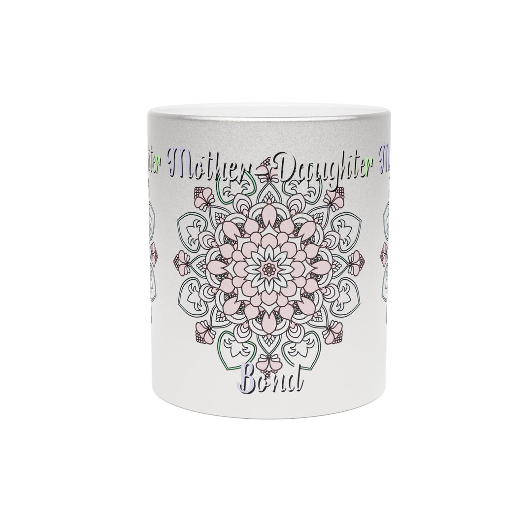 Perfect Birthday Gift for Mom - "Mother - Daughter Bond" Metallic Mug (Silver/Gold) - Blululi